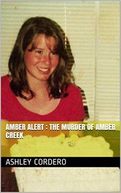 Cover Amber Alert : The Murder of Amber Creek (eBook, ePUB)
