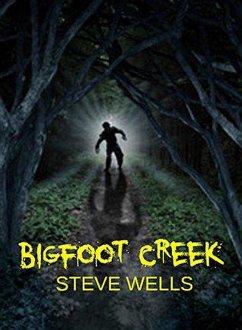 Bigfoot Creek (eBook, ePUB) - Wells, Steve