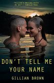 Don't Tell Me Your Name (eBook, ePUB)