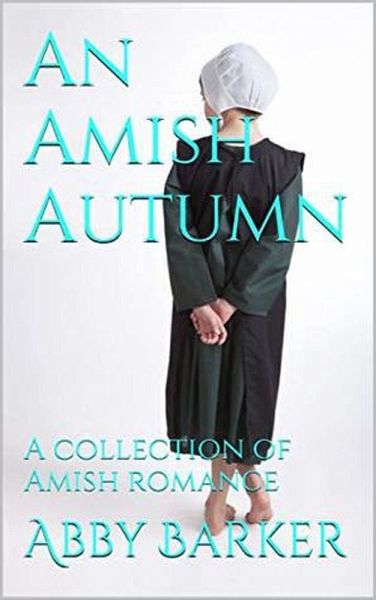 An Amish Autumn (eBook, ePUB) An Amish Autumn (eBook, ePUB)