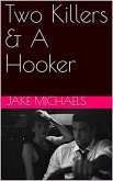 Two Killers & A Hooker (eBook, ePUB)