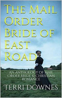 The Mail Order Bride of East Road (eBook, ePUB) - Downes, Terri