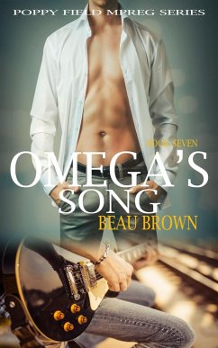Omega's Song (Poppy Field Mpreg Series, #7) (eBook, ePUB) - Brown, Beau