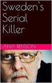 Sweden's Serial Killer (eBook, ePUB)