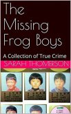 The Missing Frog Boys (eBook, ePUB)