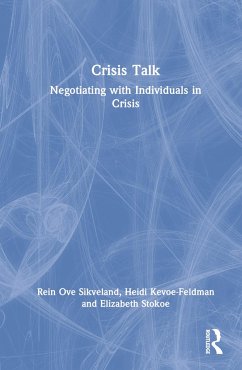 Crisis Talk - Ove Sikveland, Rein;Kevoe-Feldman, Heidi;Stokoe, Elizabeth
