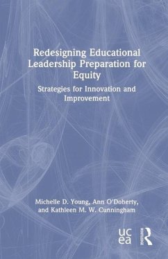 Redesigning Educational Leadership Preparation for Equity - Young, Michelle D; O'Doherty, Ann; Cunningham, Kathleen M W