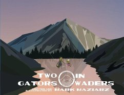 Two Gators in Waders - Maziarz, Mark