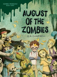 August of the Zombies - Campbell, K. G.