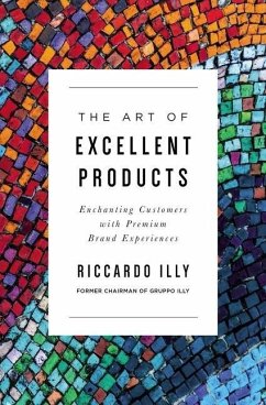 The Art of Excellent Products - Illy, Riccardo