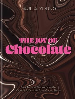 The Joy of Chocolate - Young, Paul A.