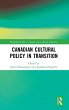Canadian Cultural Policy in Transition - Bild 1