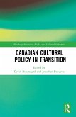 Canadian Cultural Policy in Transition