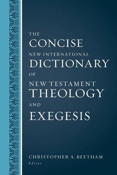 The Concise New International Dictionary of New Testament Theology and Exegesis - Zondervan