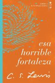 Esa horrible fortaleza