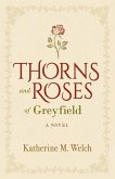 Thorns and Roses of Greyfield