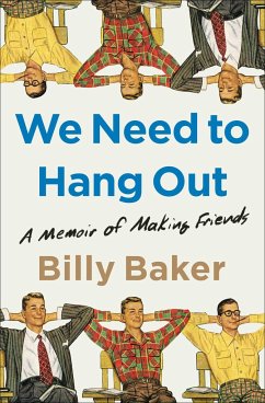 We Need to Hang Out - Baker, Billy