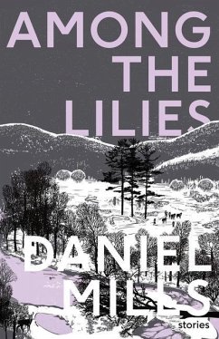 Among the Lilies - Mills, Daniel