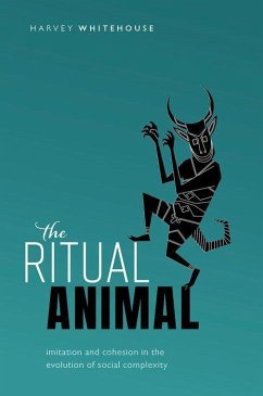 The Ritual Animal - Whitehouse, Harvey (Chair of Social Anthropology, Chair of Social An