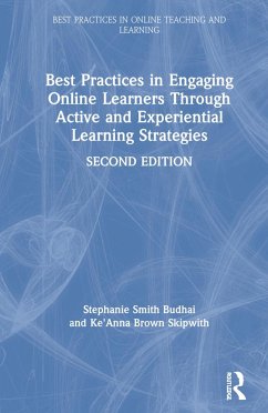 Best Practices in Engaging Online Learners Through Active and Experiential Learning Strategies - Smith Budhai, Stephanie; Skipwith, Ke'Anna Brown