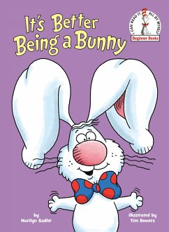 It's Better Being a Bunny - Sadler, Marilyn; Bowers, Tim