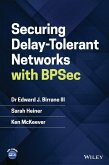 Securing Delay-Tolerant Networks with Bpsec