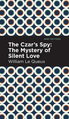 The Czar's Spy - Le Queux, William