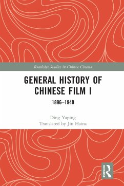 General History of Chinese Film I - Yaping, Ding