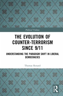 The Evolution of Counter-Terrorism Since 9/11 - Renard, Thomas