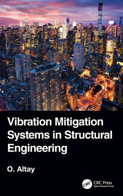 Vibration Mitigation Systems in Structural Engineering - Altay, Okyay