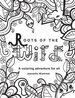 Roots of the Wild: Coloring Book - Wummel, Jeanette