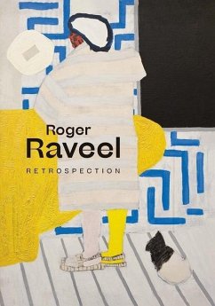 Roger Raveel: Retrospection - Kaiser, Franz; de Boodt, Kurt; Demets, Paul