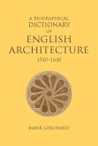 A Biographical Dictionary of English Architecture, 1540-1640