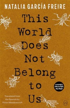 This World Does Not Belong to Us - García Freire, Natalia