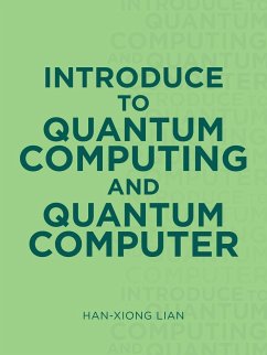 Introduce to Quantum Computing and Quantum Computer - Lian, Han-Xiong