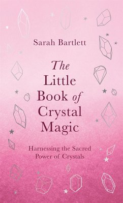 The Little Book of Crystal Magic - Bartlett, Sarah