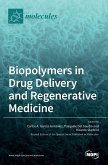Biopolymers in Drug Delivery and Regenerative Medicine