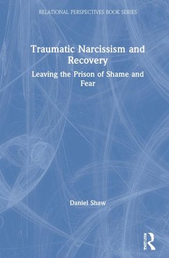Traumatic Narcissism and Recovery - Shaw, Daniel