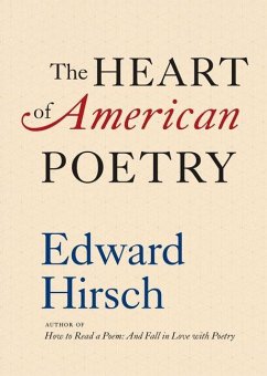 The Heart of American Poetry - Hirsch, Edward