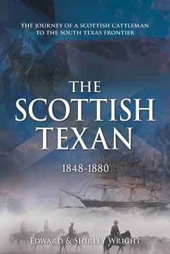 The Scottish Texan - Wright, Edward; Wright, Shirley