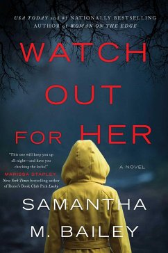 Watch Out for Her - Bailey, Samantha M.