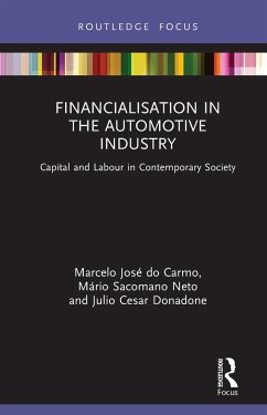 Financialisation in the Automotive Industry - Do Carmo, Marcelo José; Sacomano Neto, Mário; Donadone, Julio Cesar