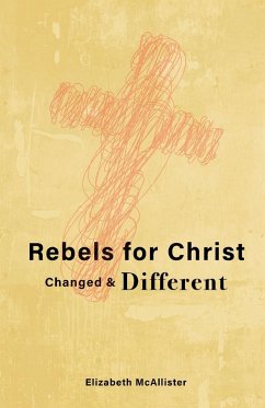 Rebels for Christ - McAllister, Elizabeth