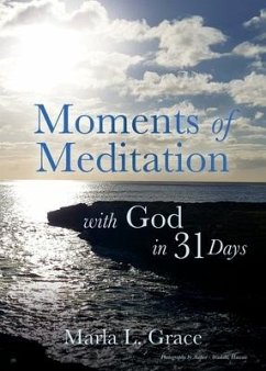 Moments of Meditation with God in 31 Days - Grace, Marla L.