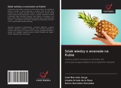 Szlak wiedzy o ananasie na Kubie - Barreda Jorge, Liset; Arzola de la Rosa, Lissete; González González, Kenia