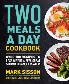 Two Meals a Day Cookbook - Sisson, Mark