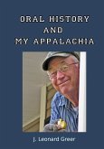 ORAL HISTORY AND MY APPALACHIA