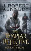 The Templar Detective and the Sergeant's Secret