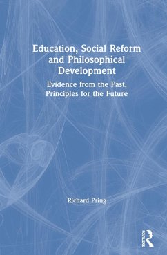 Education, Social Reform and Philosophical Development - Pring, Richard