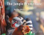 The Jungle Promenade: A poem for Childhood
